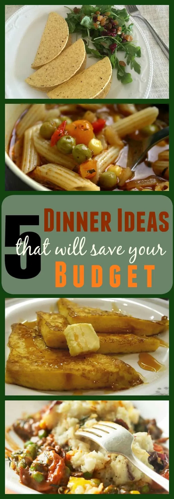 5 Budget Friendly Dinner ideas