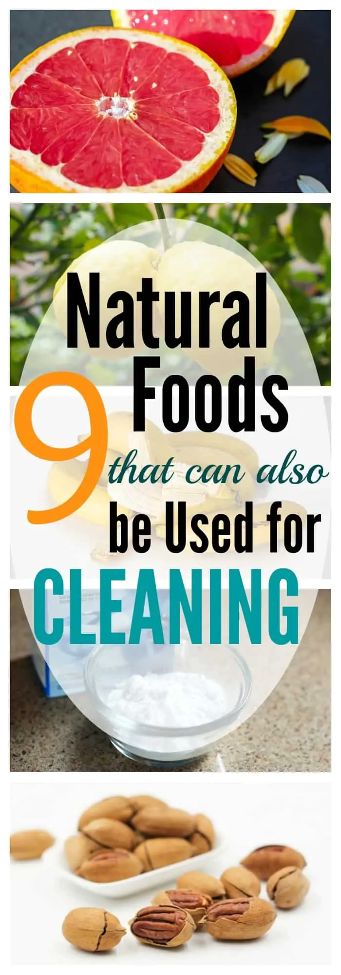 9 Natural Foods that can also be used to clean!