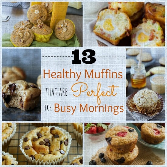 13 Healthy Muffins that Are Perfect for Busy Mornings