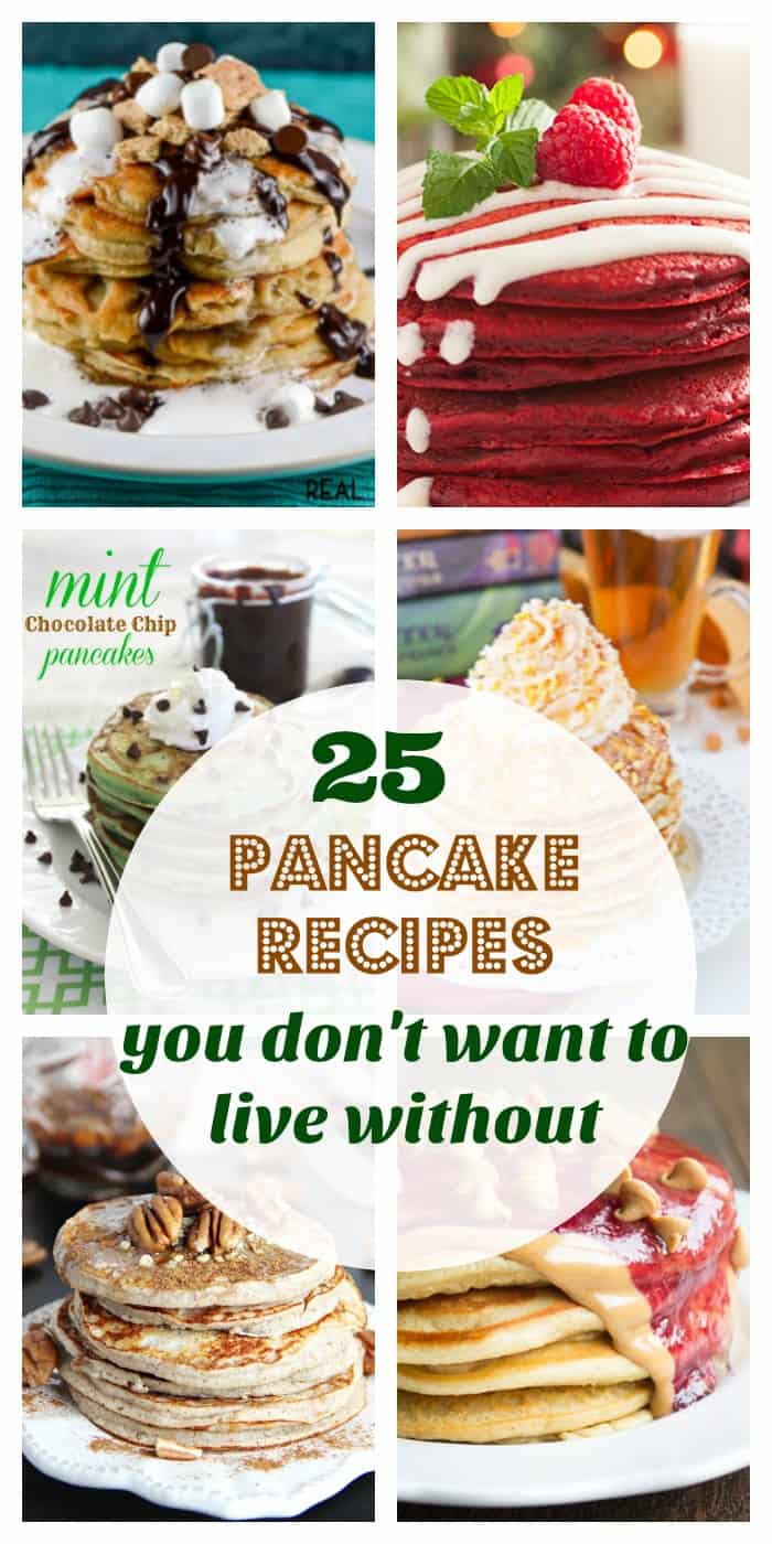 Recipes and Kitchen- 25 Pancake recipes you don't want to live without