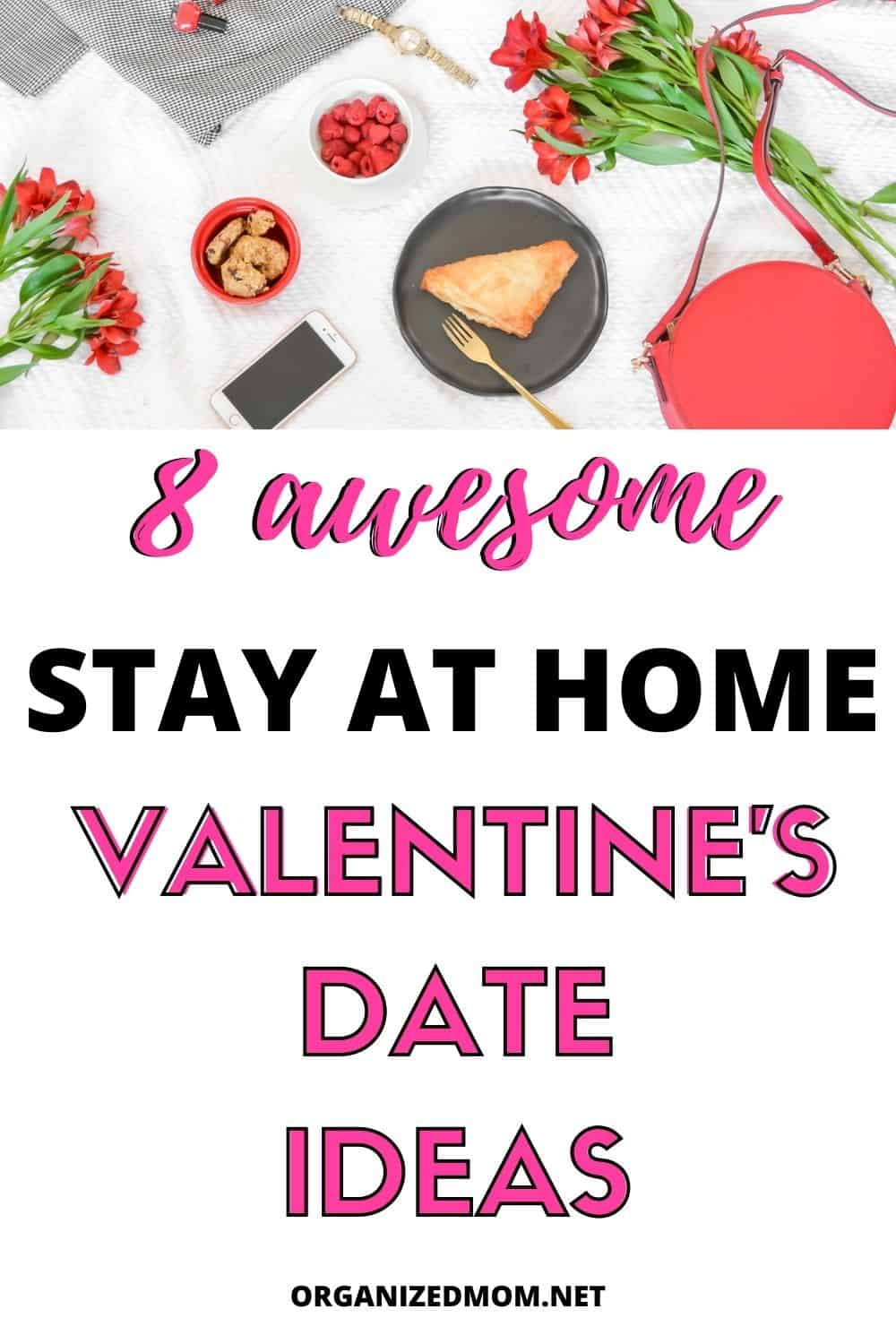 StayatHome Date Ideas for Valentine's Day The Organized Mom