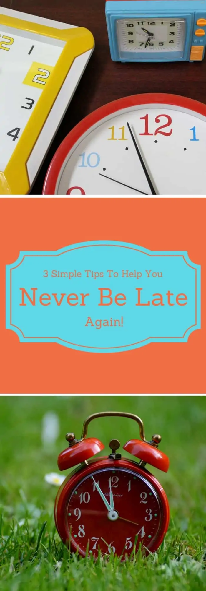 never be late again