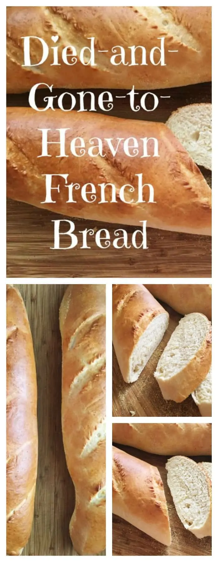 Died and Gone to Heaven French Bread Recipe