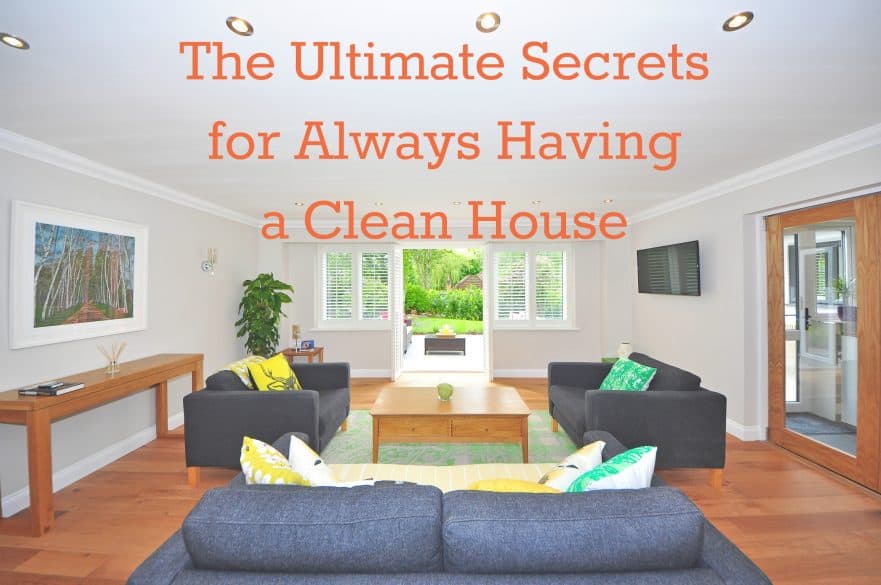 Clean house secrets