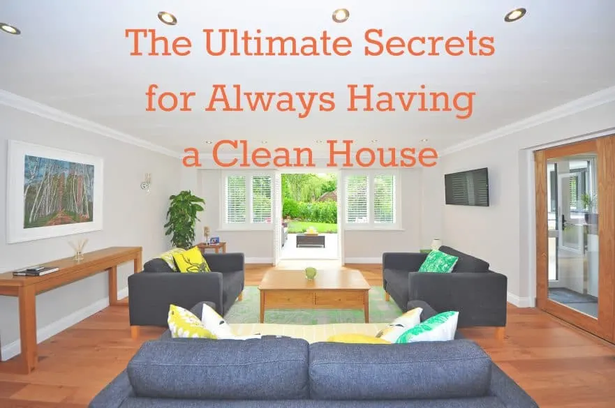 Clean house secrets