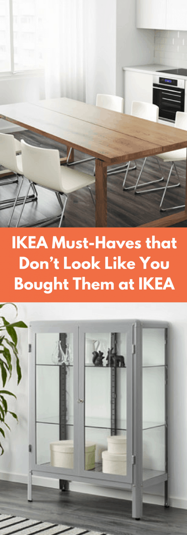 IKEA MustHaves that Don’t Look Like You Bought Them at IKEA The