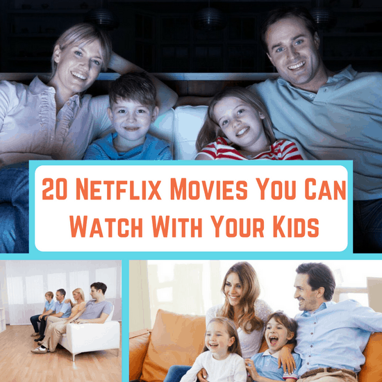 20 Netflix Movies You Can Watch With Your Kids The Organized Mom