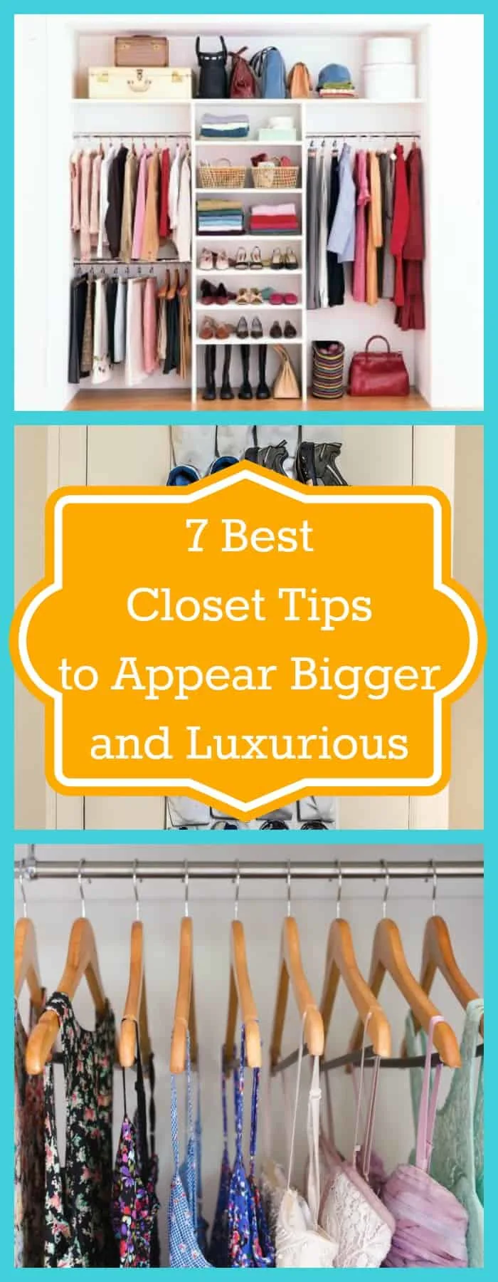 Organization--7 Best Closet Tips to Appear Bigger and Luxurious--The Organized Mom