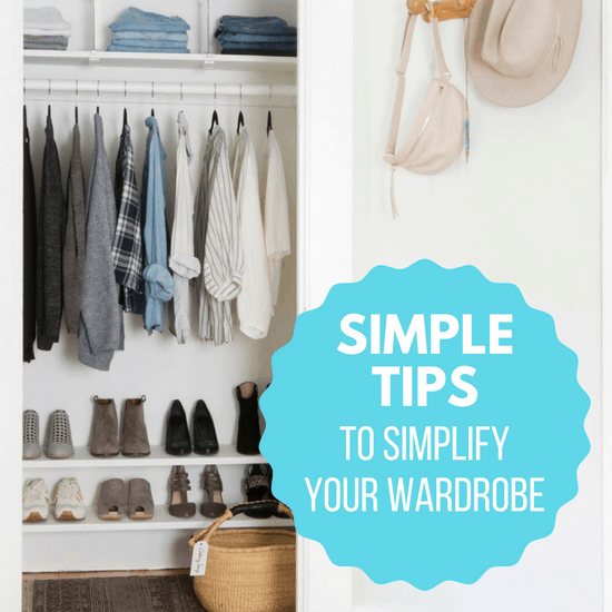 Simple Tips To Simplify Your Wardrobe The Organized Mom