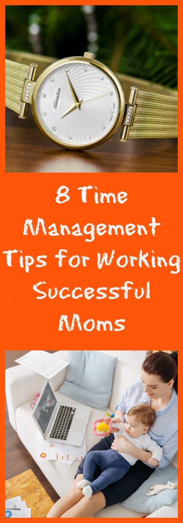 8 Time Management Tips for Working Successful Moms