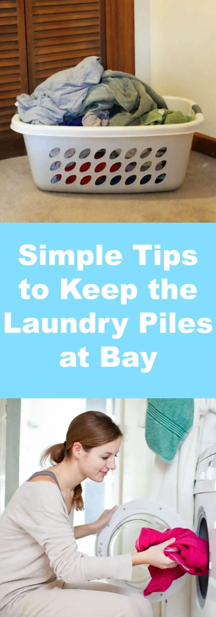 Cleaning--Simple Tips to Keep the Laundry Piles at Bay--The Organized Mom