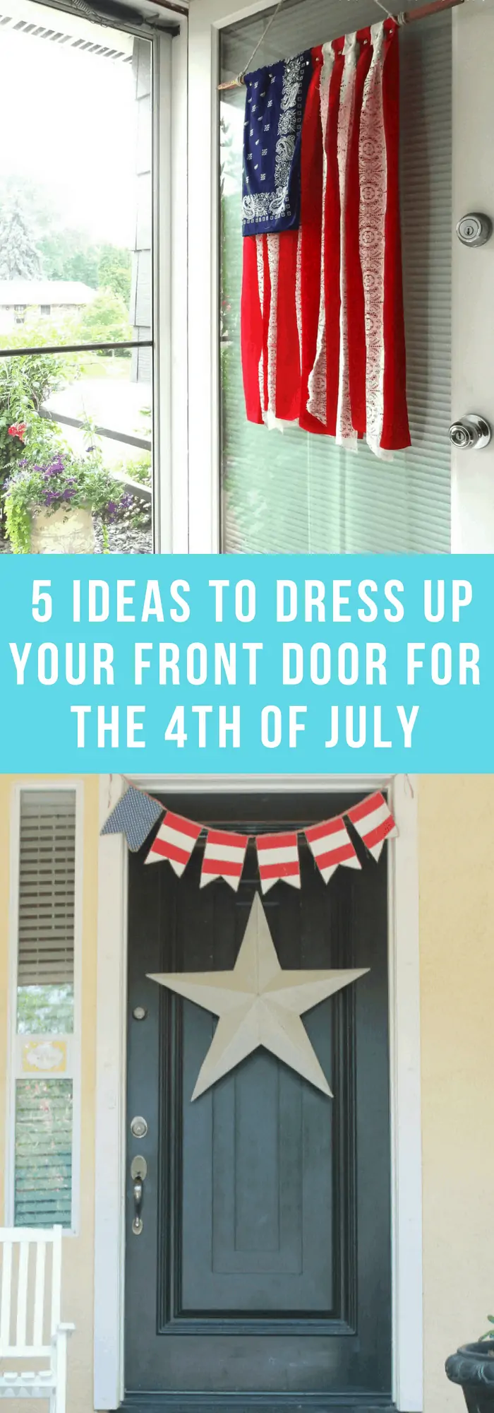 Holiday Decor--5 IDeas to Dress Up Your Front Door for the 4th of July--The Organized Mom