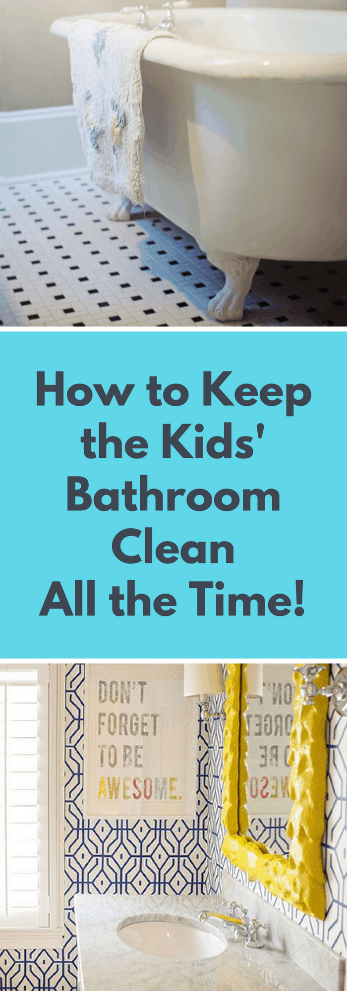 Cleaning--How to Keep the Kids' Bathroom Clean All the Time!--The Organized Mom