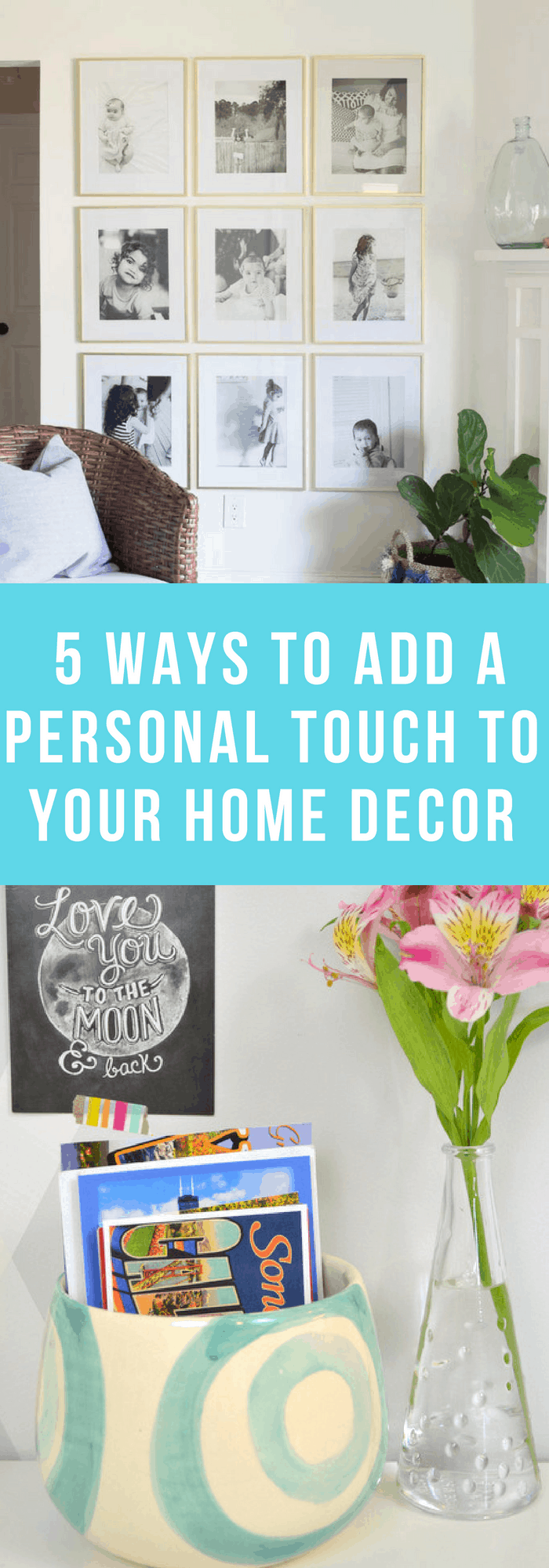 Home Decor--5 Ways to Add a Personal Touch to Your Home Decor--The Organized Mom