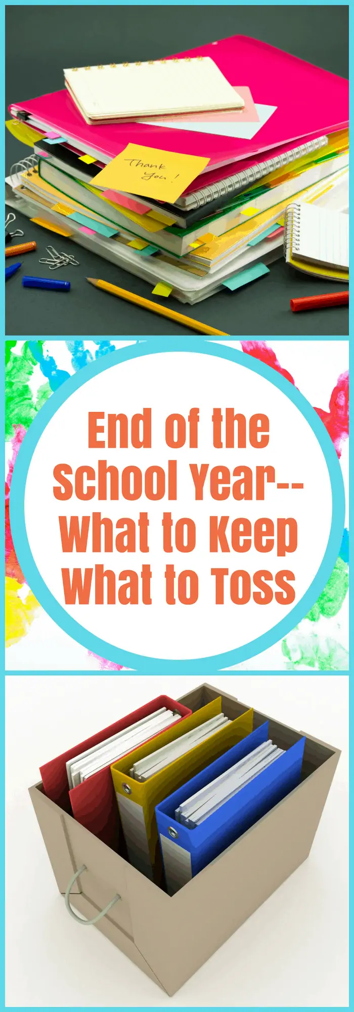 Parenting--End of the School Year--What to Keep, What to Toss--The Organized Mom