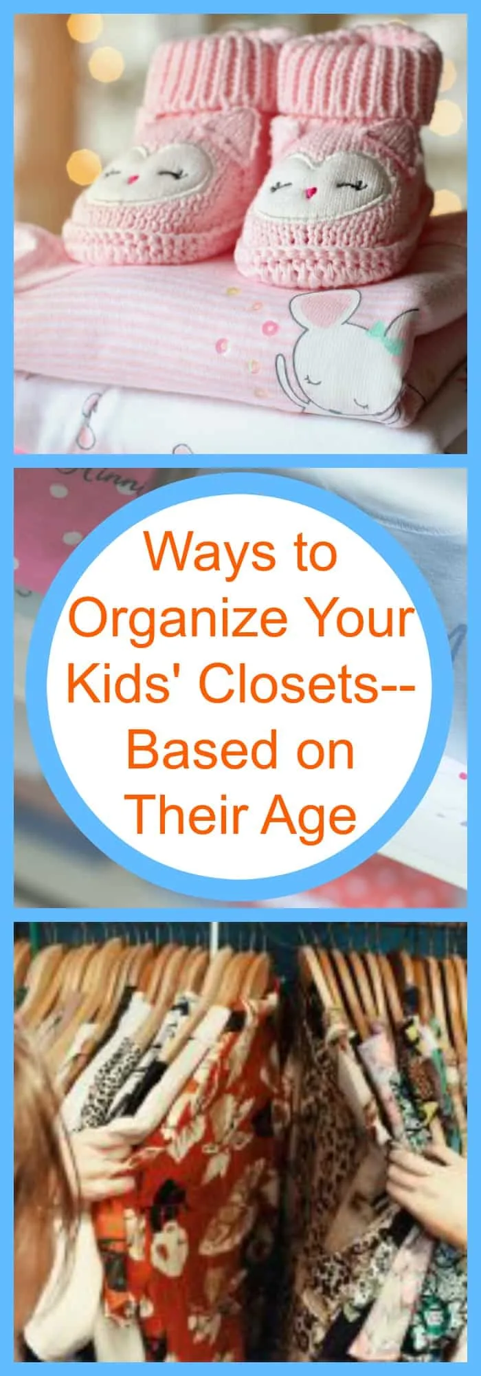 Ways to Organize Your Kids' Closets--Based on Their Age