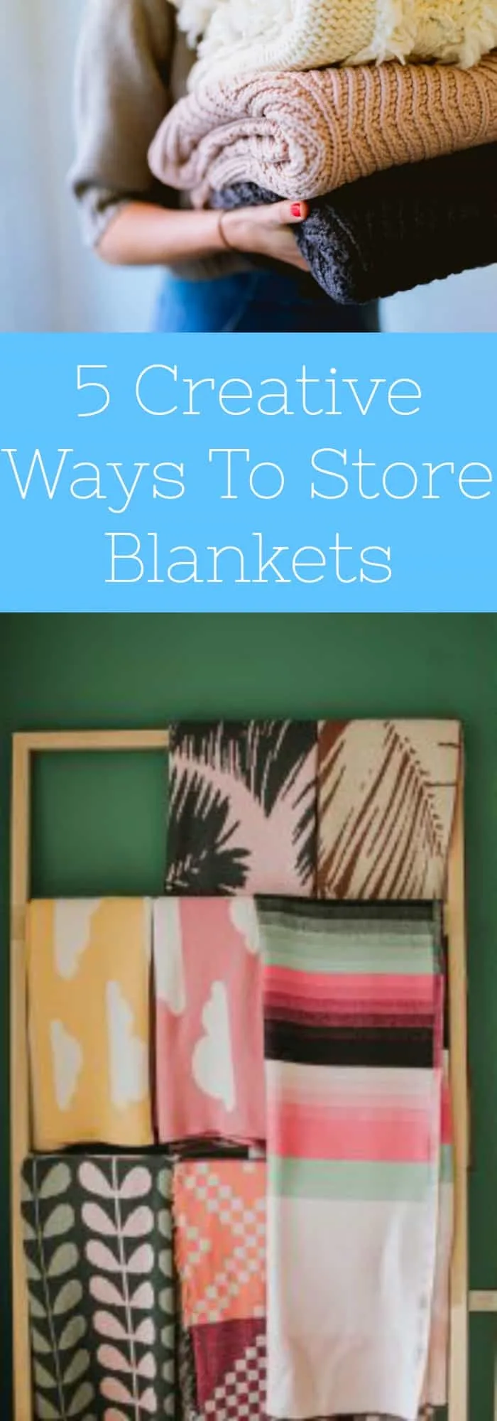 5 Creative Ways to Store Blankets