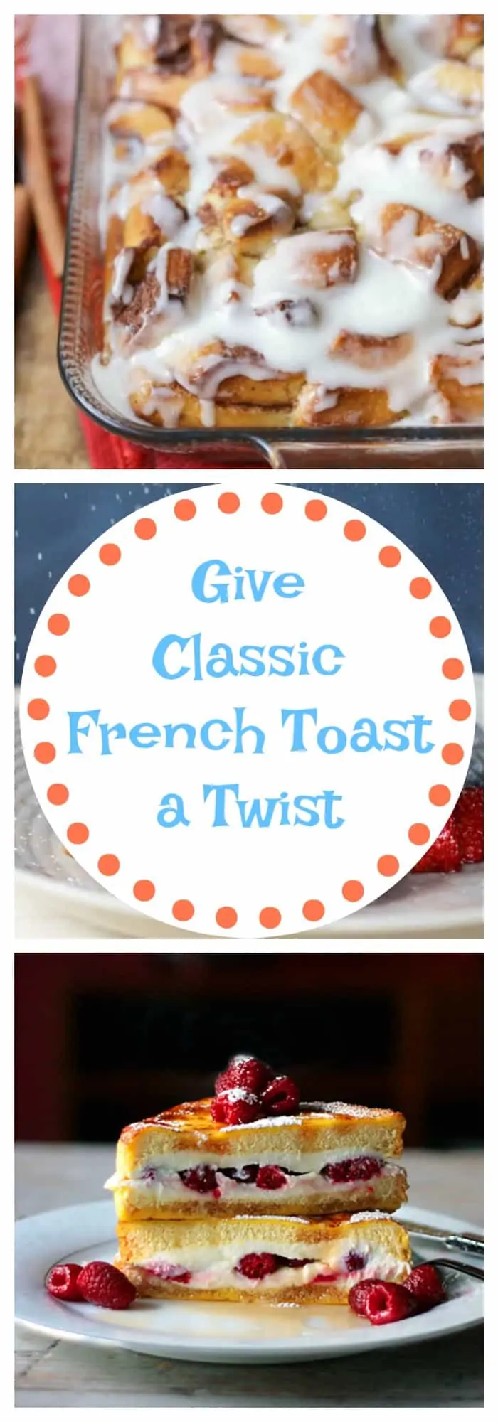 Give Classic French Toast a Twist