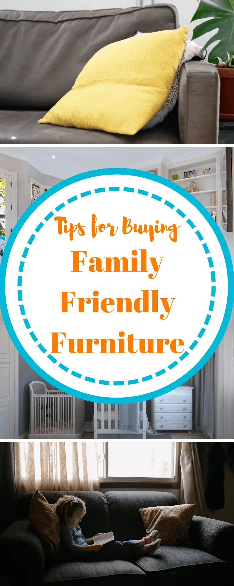 tips for buying family friendly furniture