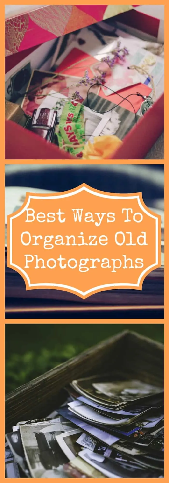 Best Ways to Organize Old Photographs