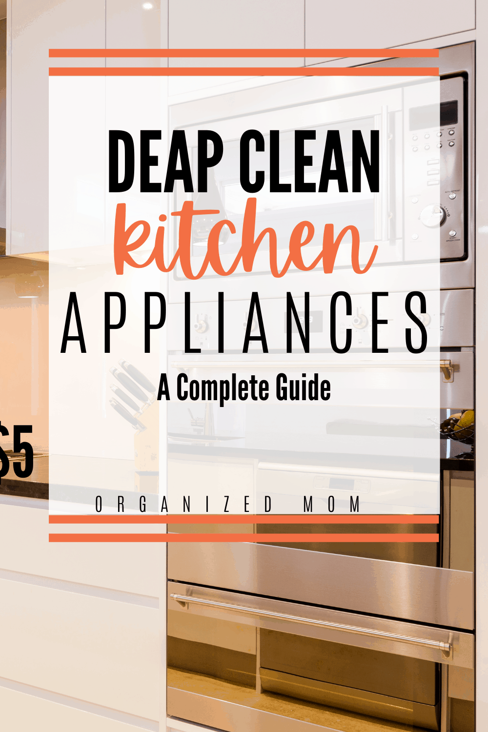 Deep Clean Kitchen Appliances A Complete Guide The Organized Mom