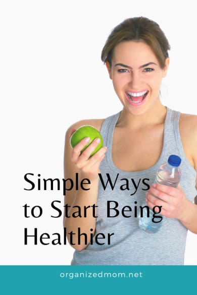 Simple Ways to Start Being Healthier