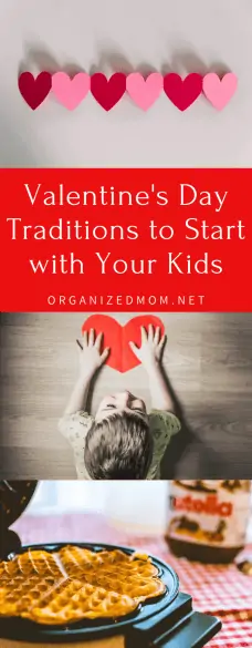 Valentine's Day Traditions to Start with Your Kids