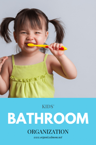 Kids; Bathroom Organization