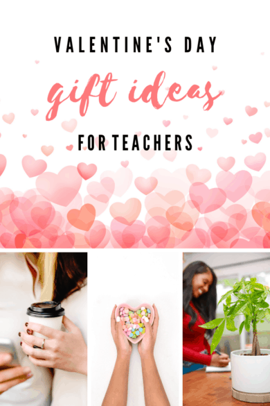 Valentine's Day Gift Ideas for Teachers