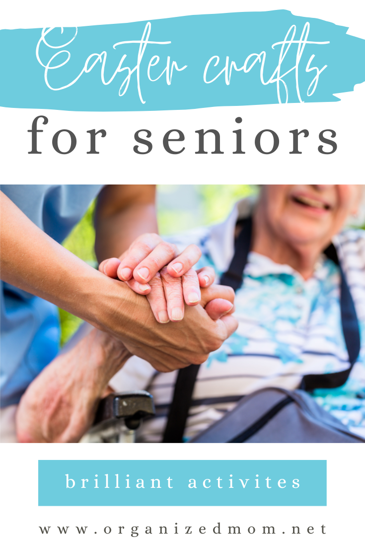 37 Brilliant Activities + Easter Crafts for Seniors – The Organized Mom