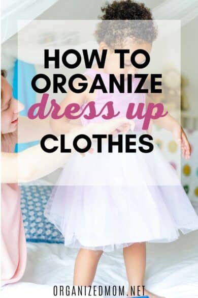 organize dress up clothes