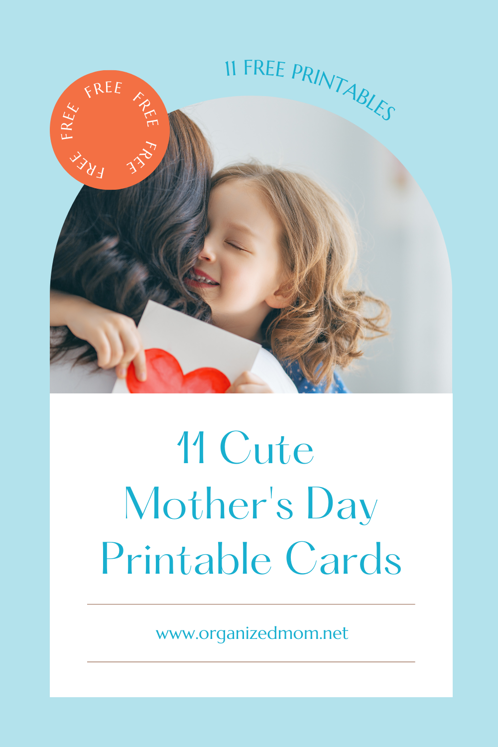 11 Cute Mother’s Day Printable Cards (Free Templates) – The Organized Mom