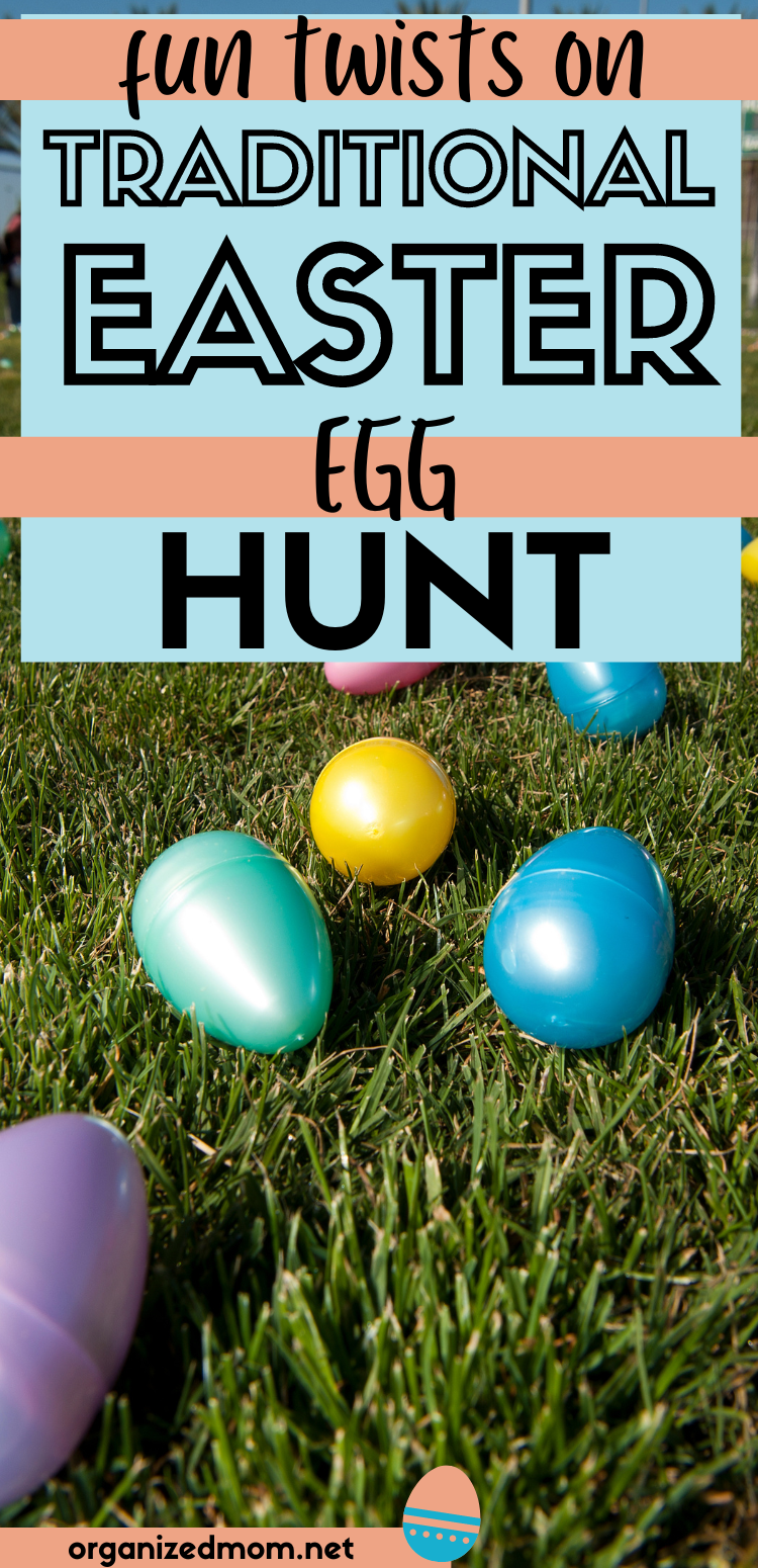 Fun Twists on Traditional Easter Egg Hunt The Organized Mom