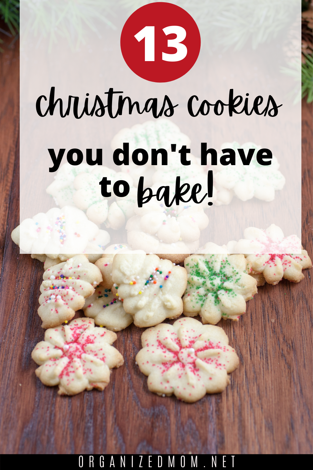 13 Christmas Cookies You Don't Have to Bake! The Organized Mom