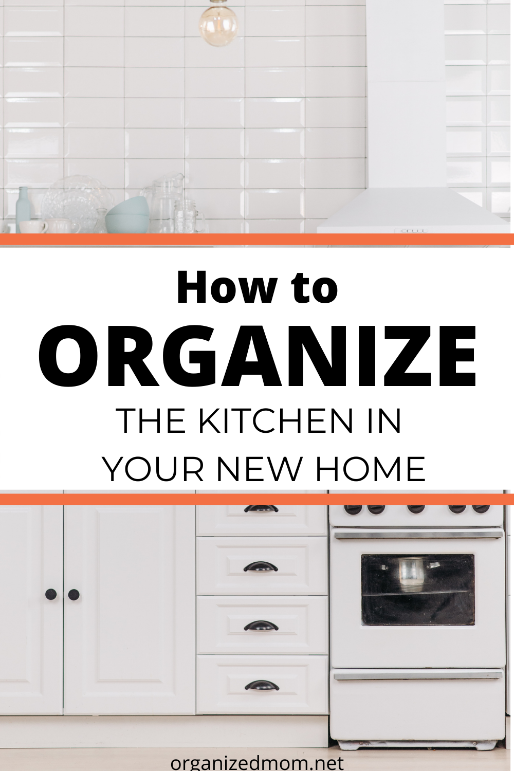 How to Organize the Kitchen In Your New Home – The Organized Mom