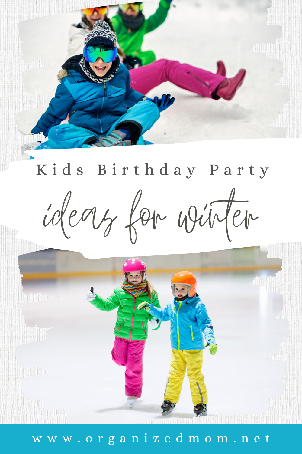 Kids Birthday Party Ideas for Winter – The Organized Mom