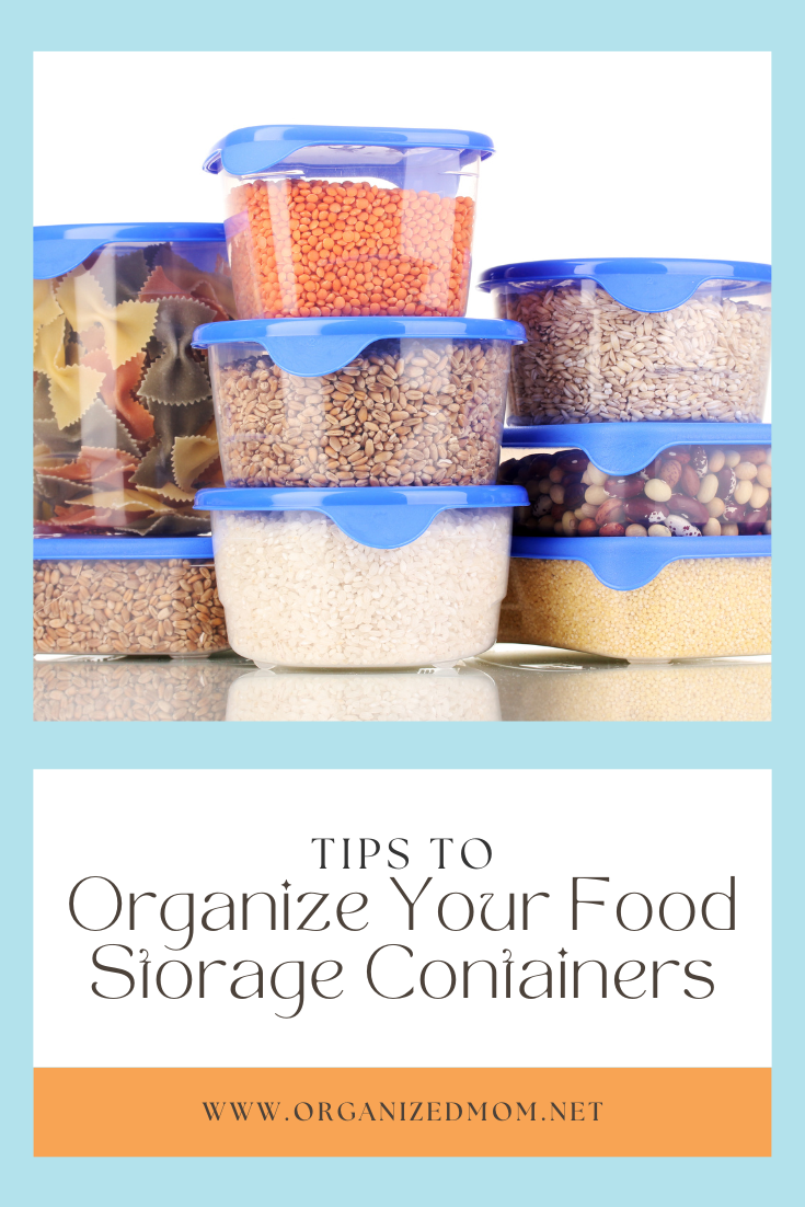Tips to Organize Food Storage Containers The Organized Mom