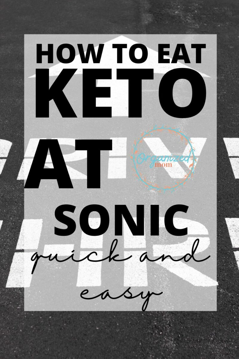 Keto at Sonic The Organized Mom
