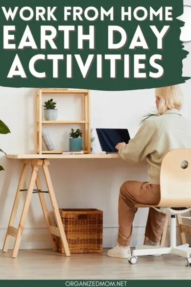 pinterest pin about work from home earth day activities