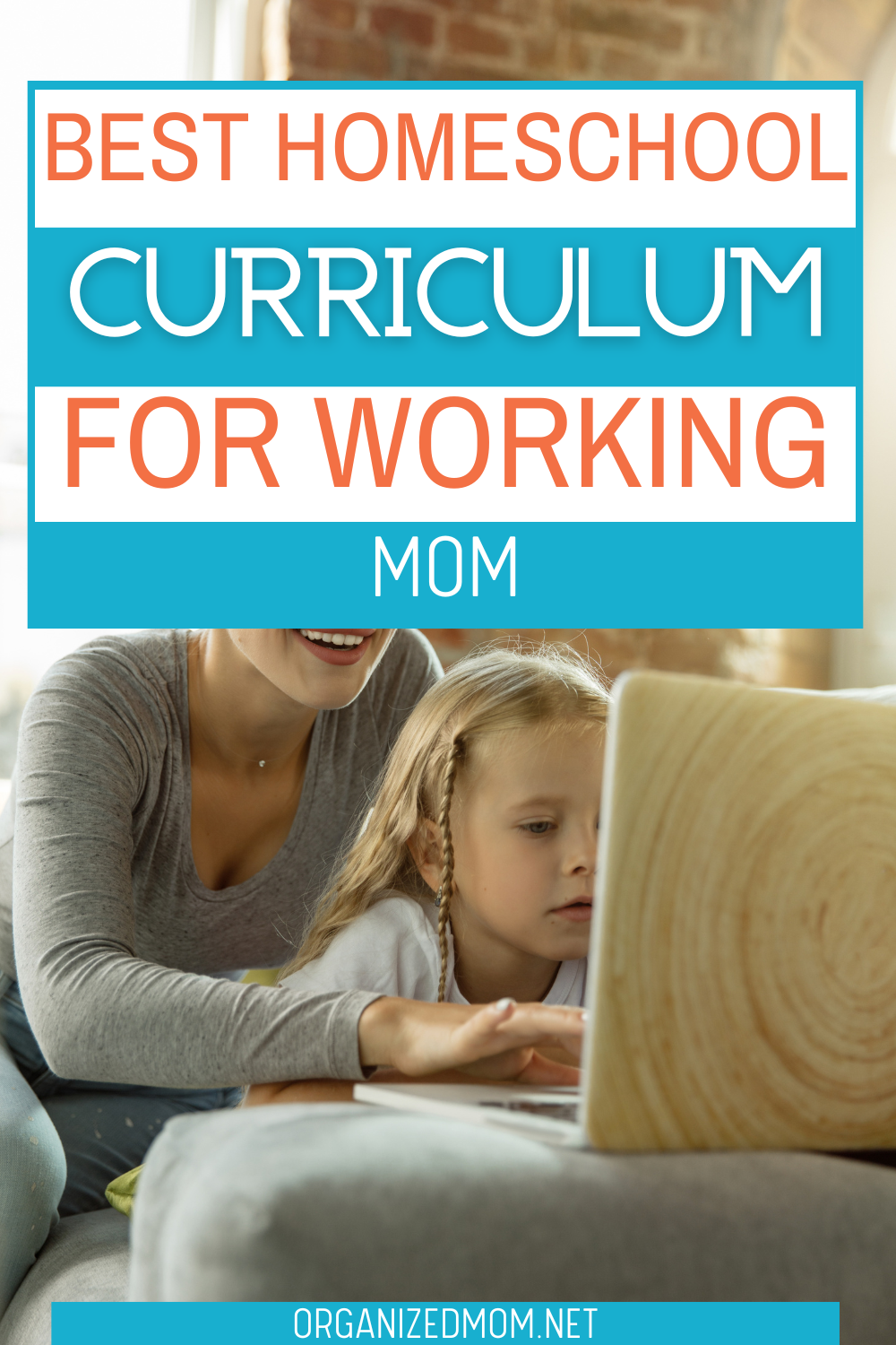 Best Homeschool Curriculum For Working Mom – The Organized Mom