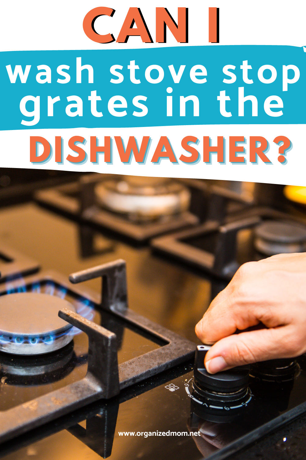 Can I Wash Stove Top Grates In The Dishwasher? The Organized Mom