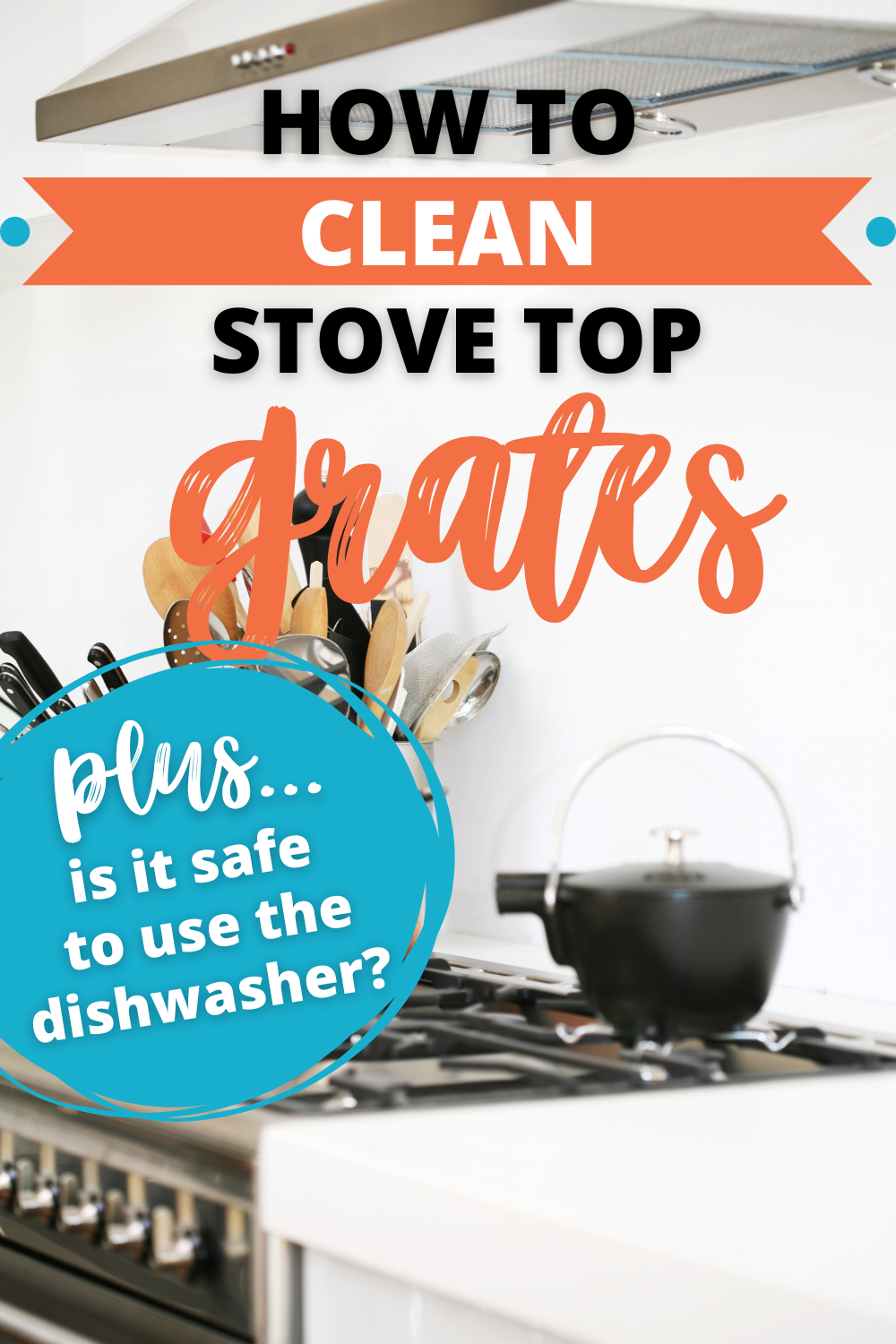 Can I Wash Stove Top Grates In The Dishwasher? The Organized Mom