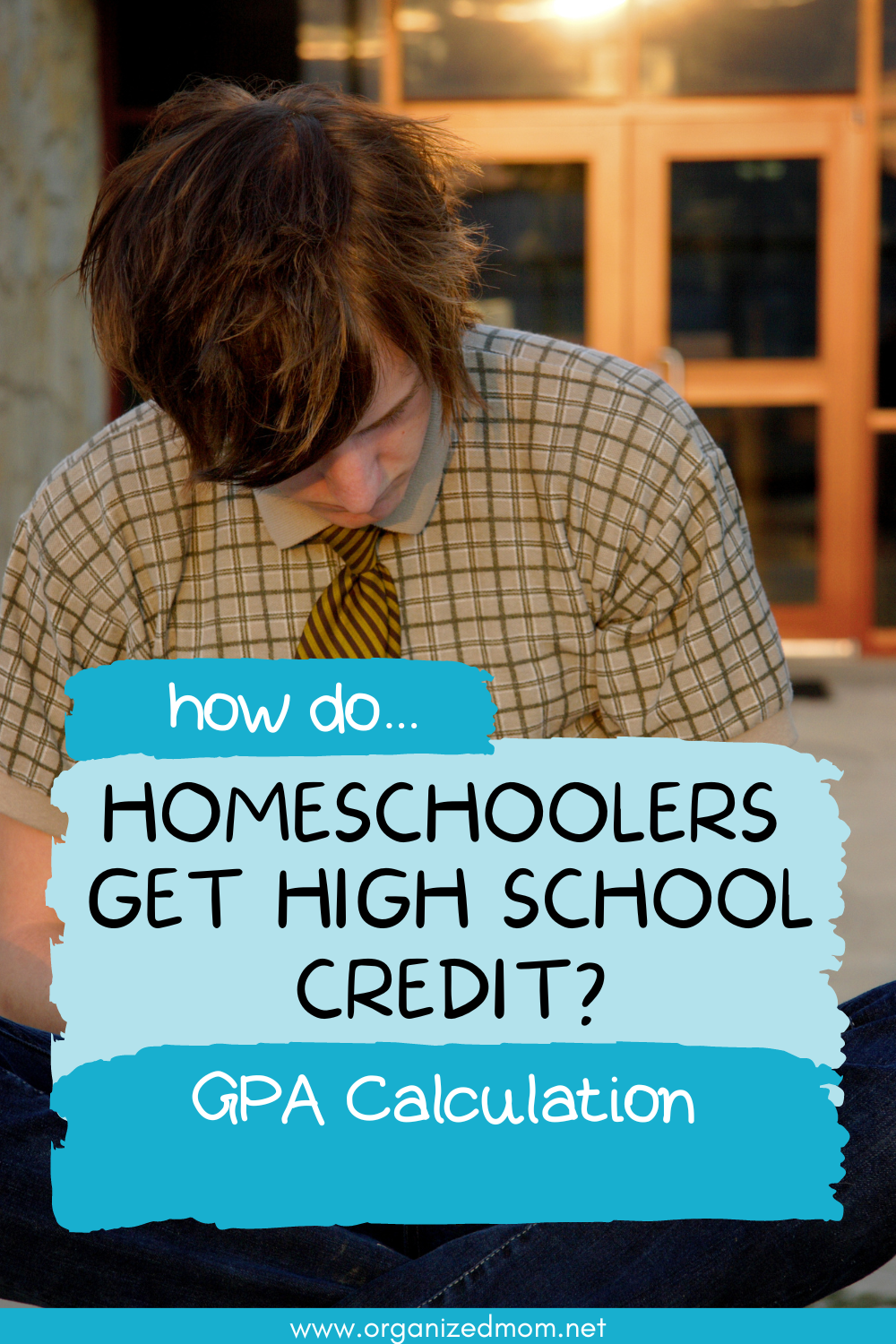how-do-homeschoolers-get-high-school-credits-the-organized-mom
