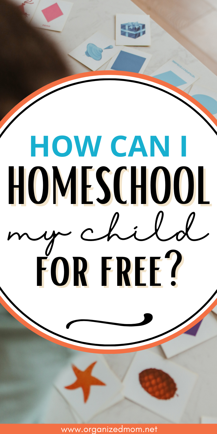 how-can-i-homeschool-my-child-for-free-the-organized-mom