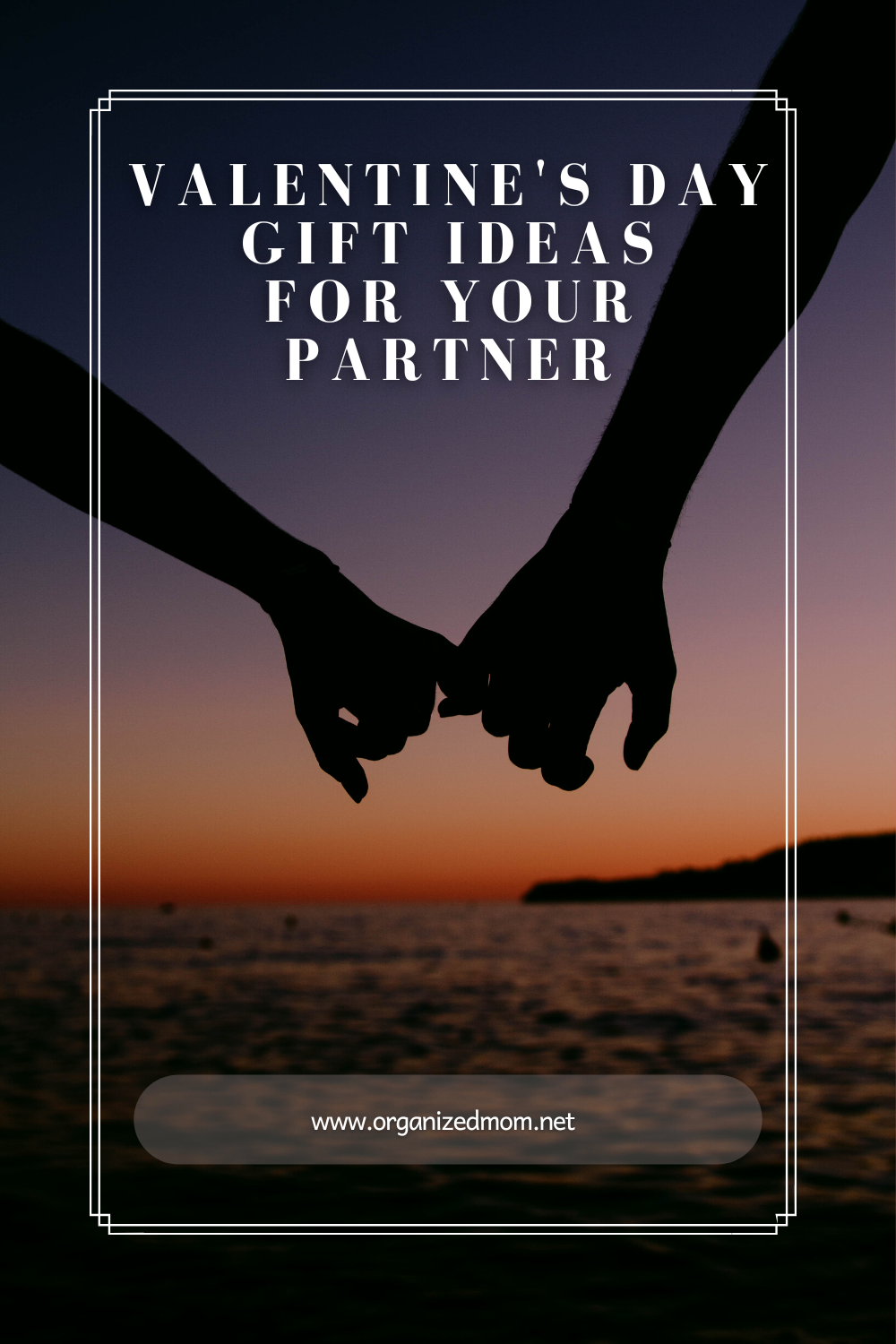 Valentine S Day Gift Ideas For Your Partner The Organized Mom Valentine S Day Gift Ideas For Your Partner The Organized Mom