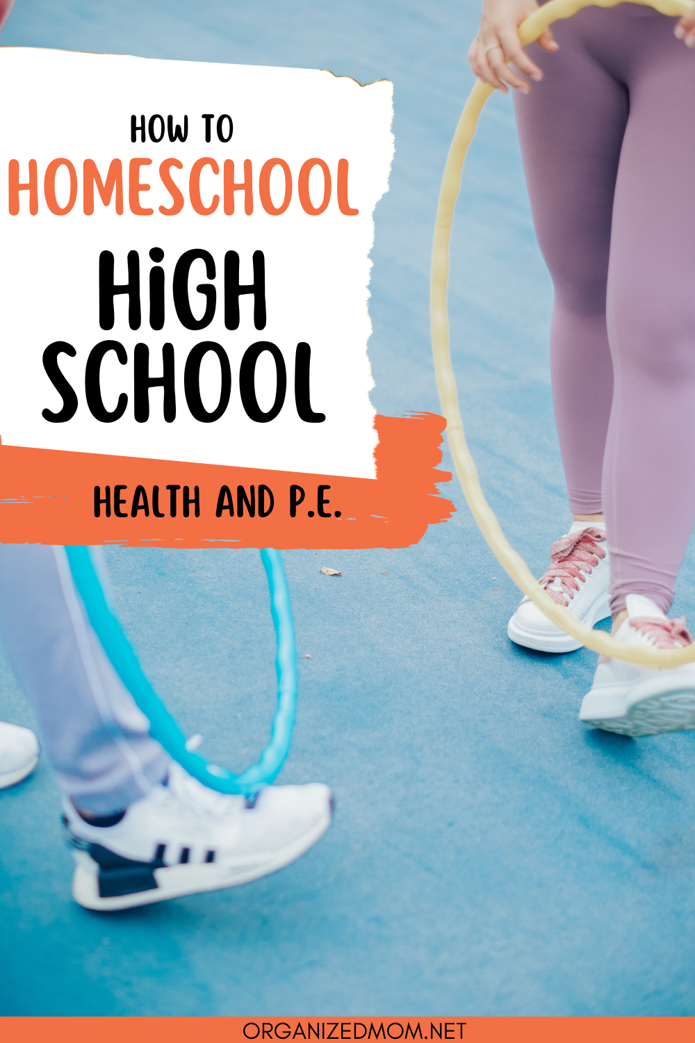 How to Homeschool High School Health and P.E. – The Organized Mom