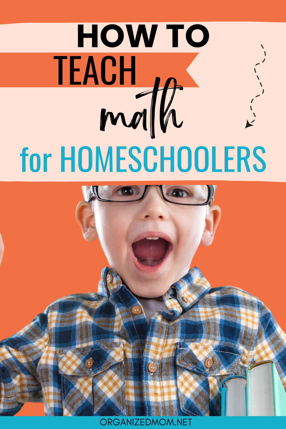 How To Teach Math For Homeschoolers The Organized Mom how-to-teach-math-for-homeschoolers-the-organized-mom