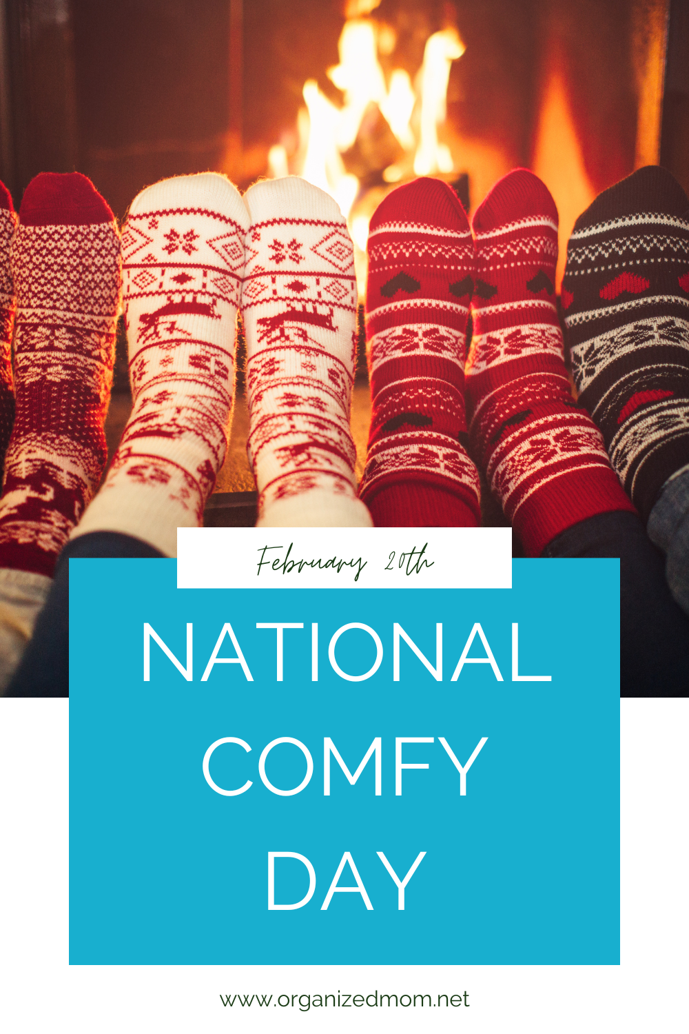 Celebrate February 20th National Comfy Day The Organized Mom