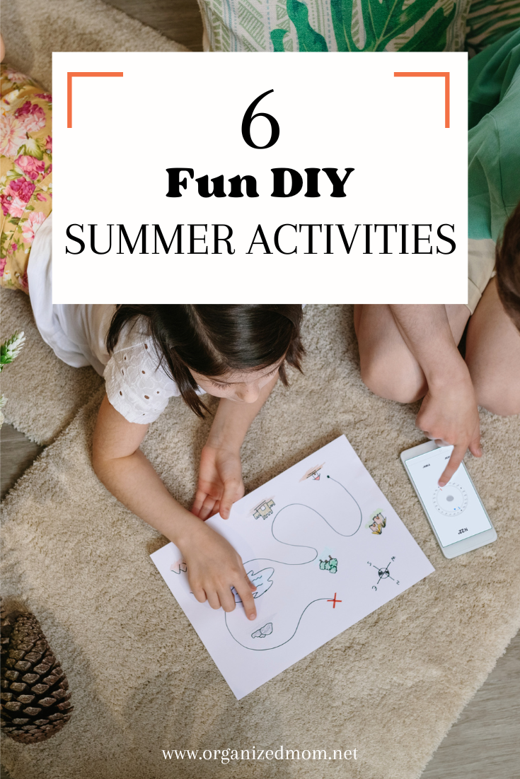 Six Fun DIY Summer Activities The Organized Mom