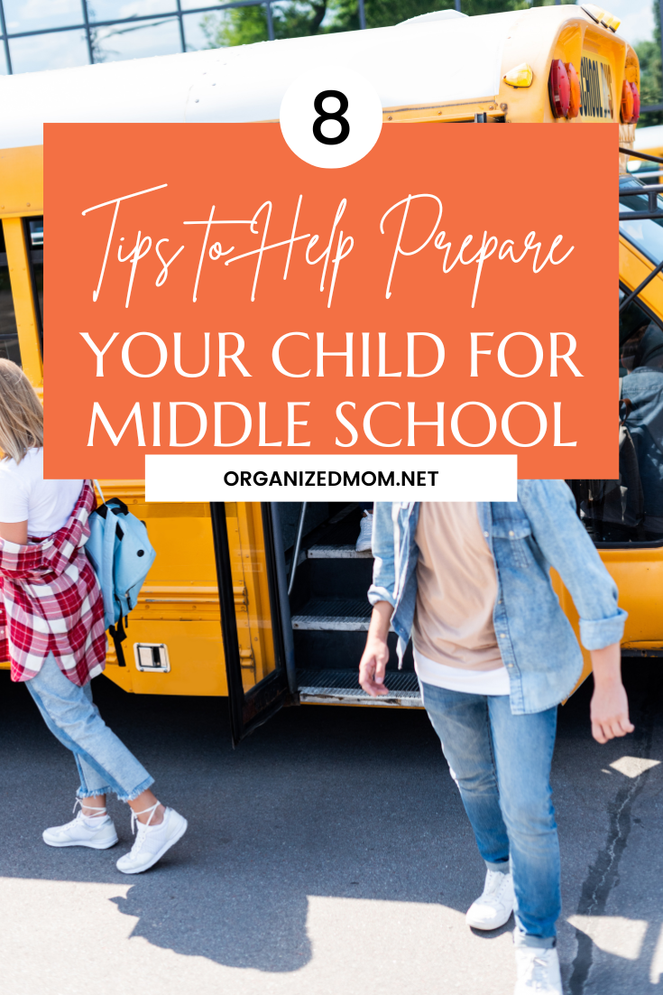 8-tips-to-help-prepare-your-child-for-middle-school-the-organized-mom